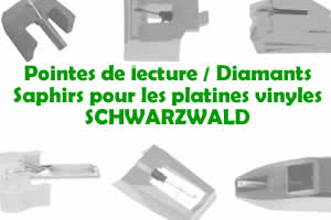 Les pointes de lecture les saphirs et diamants pour les platines vinyles SCHWARZWALD