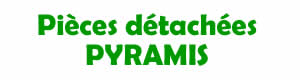 pi�ces d�tach�es pour la r�paration des appareils Pyramis