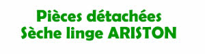 pièces détachées pour la réparation des sèche linge Ariston