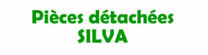 pièces détachées pour la réparation des appareils Silva