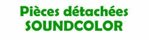 pices dtaches pour la rparation des appareils Soundcolor