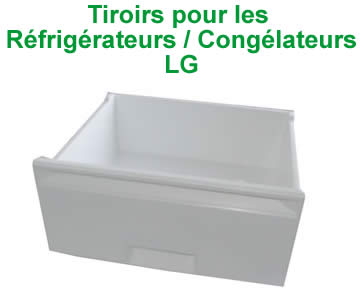tiroirs pour les rfrigrateurs et conglateurs de la marque LG