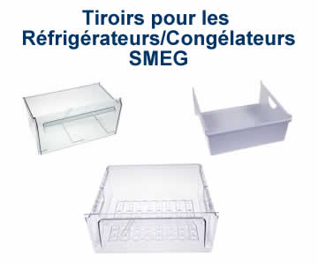 tiroirs pour les rfrigrateurs et conglateurs de la marque SMEG