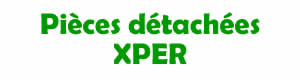 Pices dtaches pour la rparation des appareils XPER